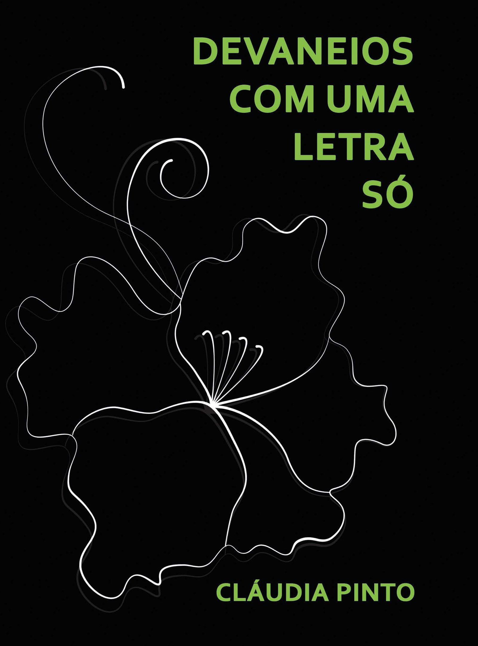 Devaneios com uma Letra Só